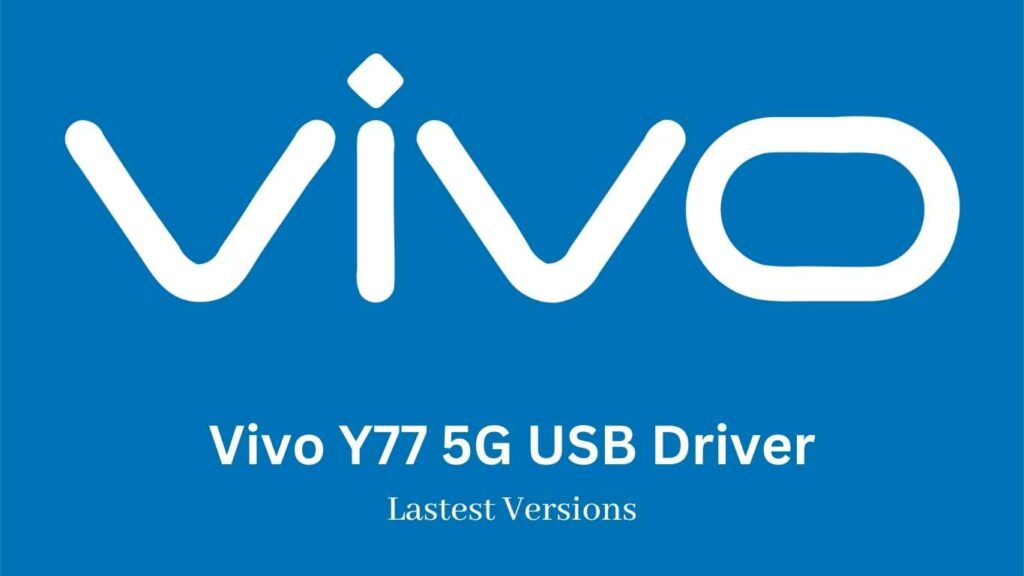 Vivo Y77 5G USB Driver