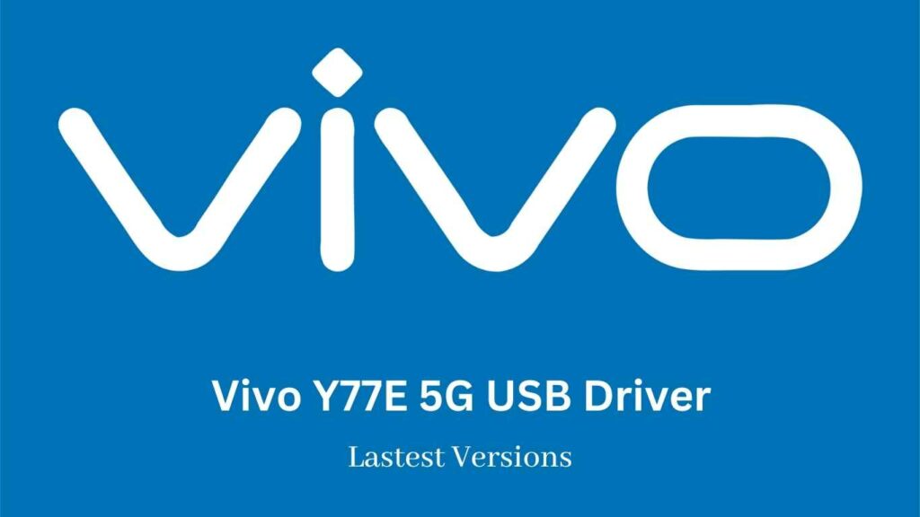 Vivo Y77E 5G USB Driver