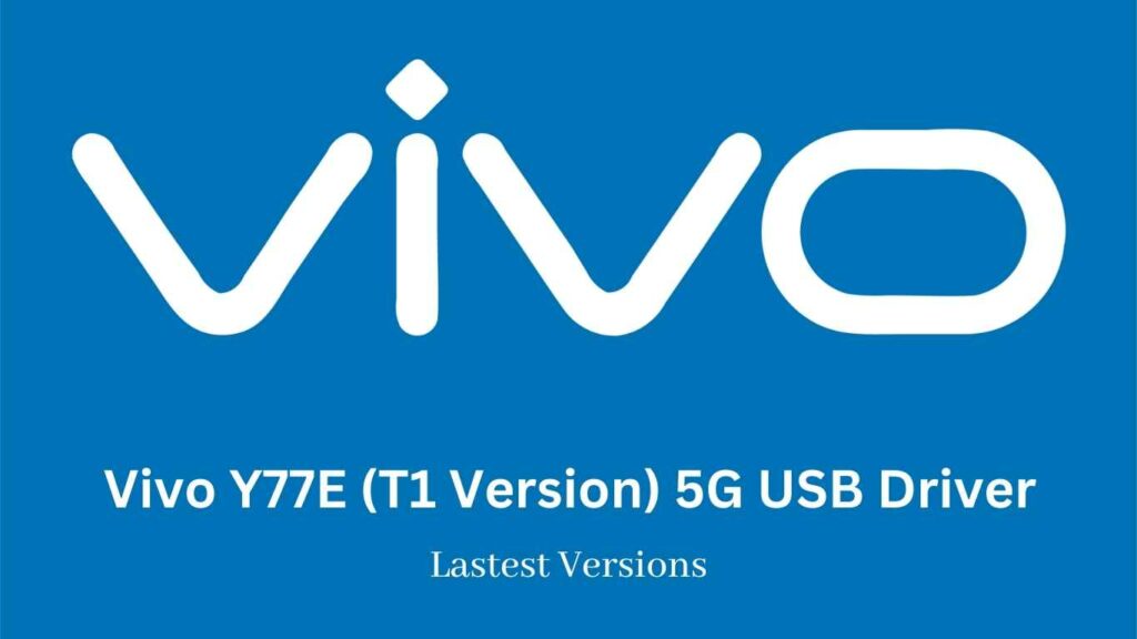 Vivo Y77E (T1 Version) 5G USB Driver