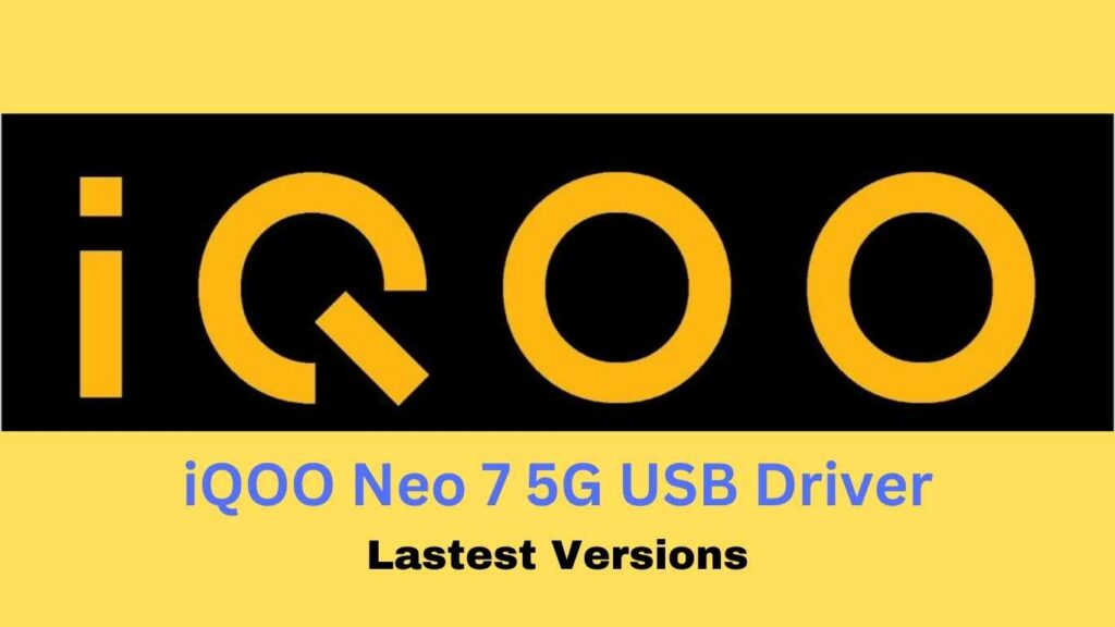 iQOO Neo 7 5G USB Driver